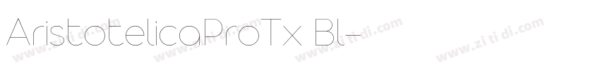 AristotelicaProTx Bl字体转换 AristotelicaProTx Bl字体转换